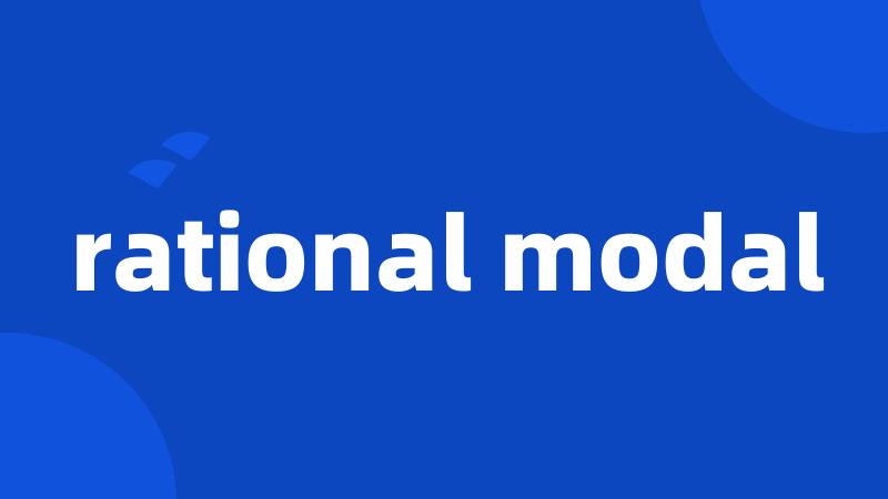 rational modal