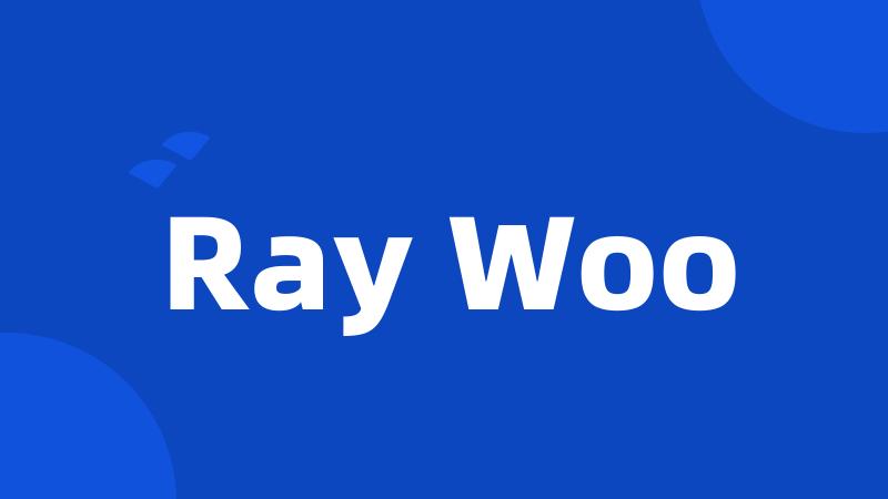 Ray Woo