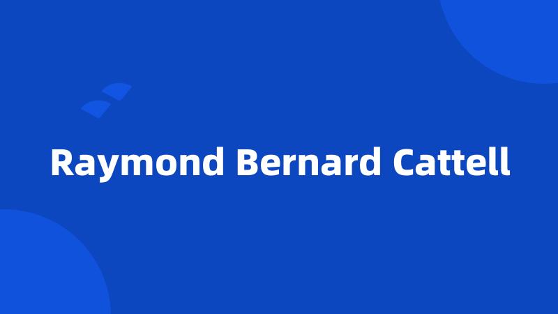 Raymond Bernard Cattell