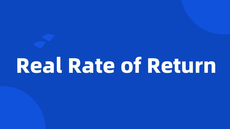 Real Rate of Return