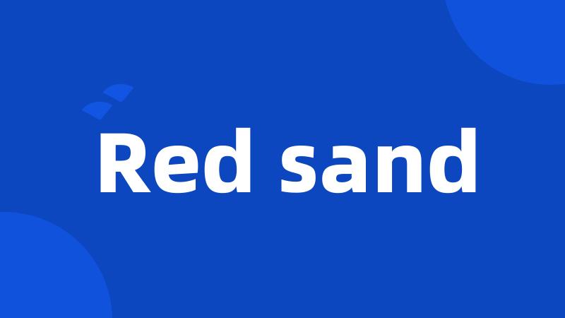 Red sand