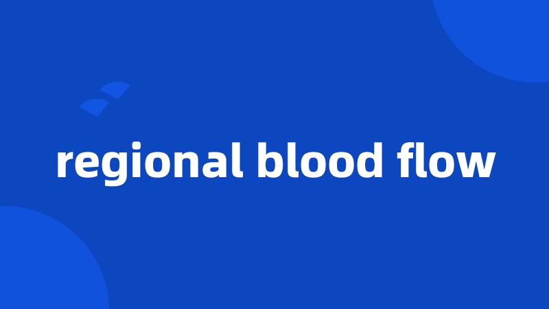 regional blood flow