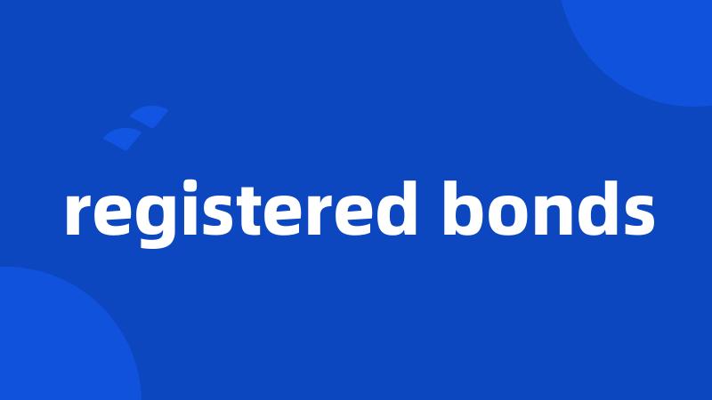 registered bonds