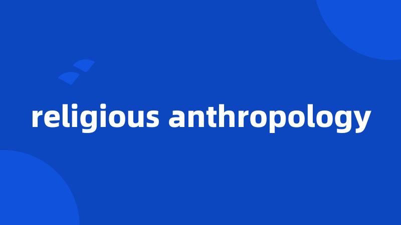 religious anthropology