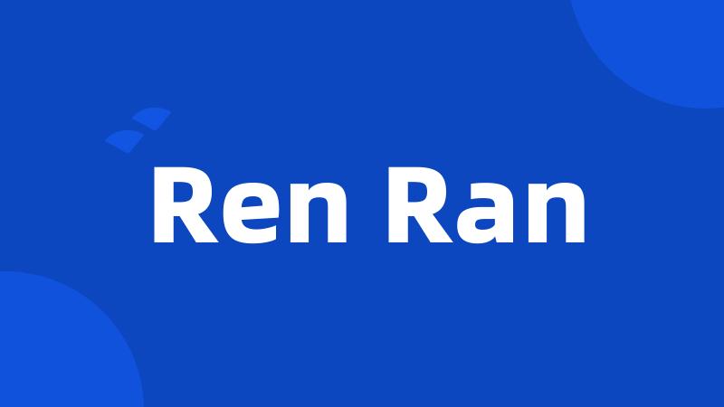 Ren Ran