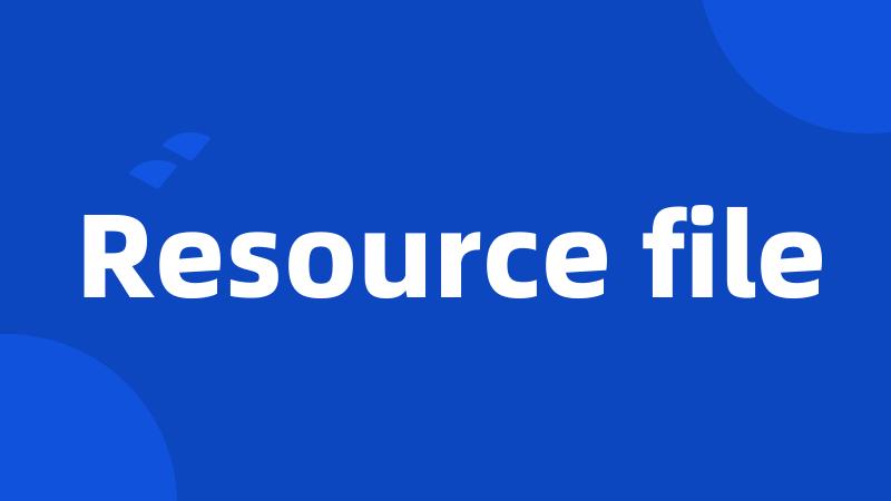 Resource file