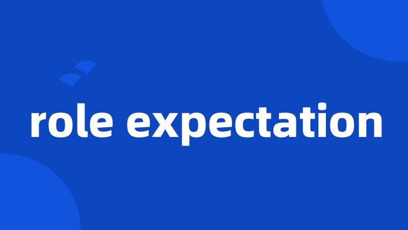 role expectation