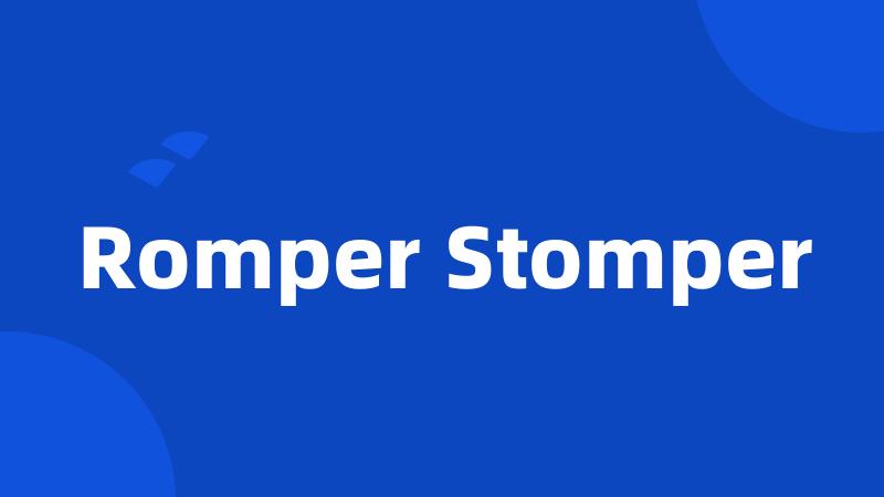 Romper Stomper