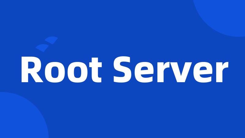 Root Server