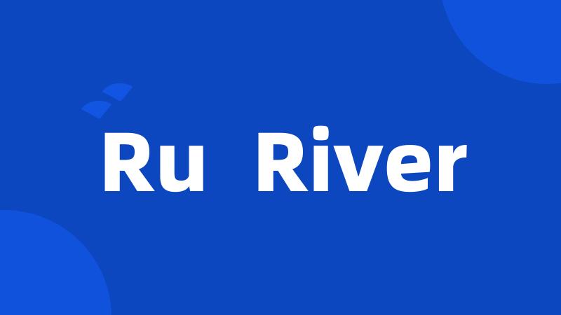 Ru  River