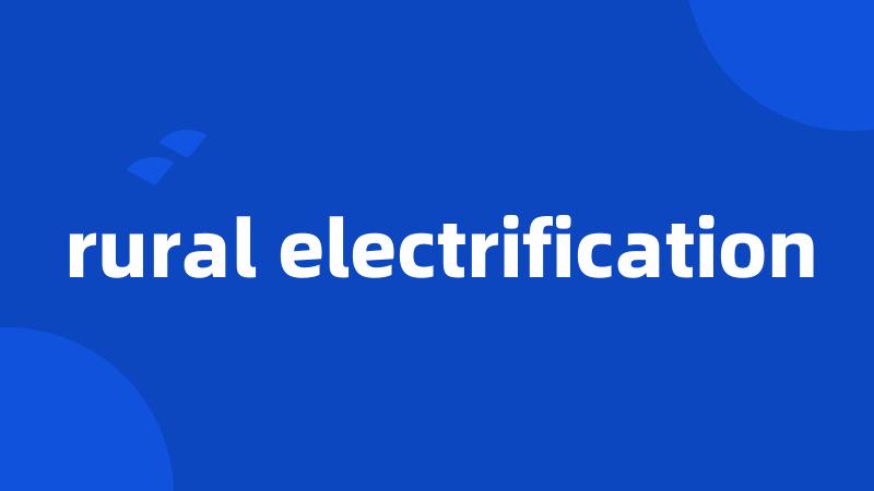 rural electrification