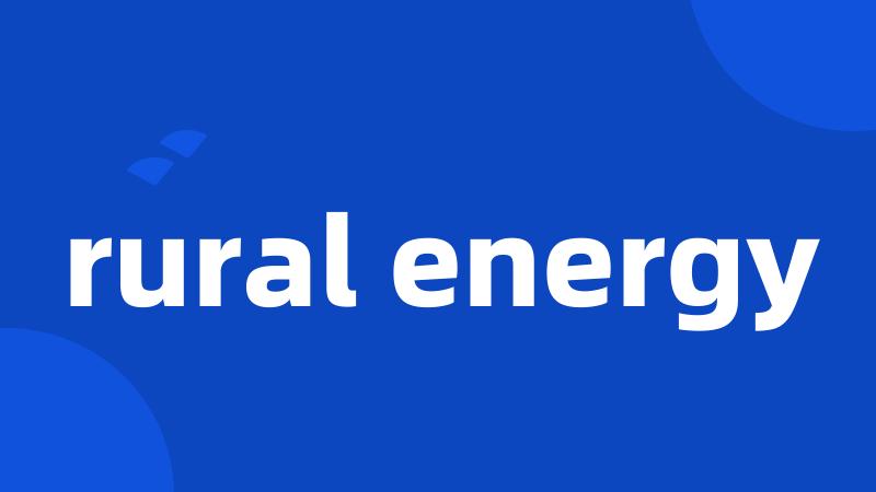 rural energy