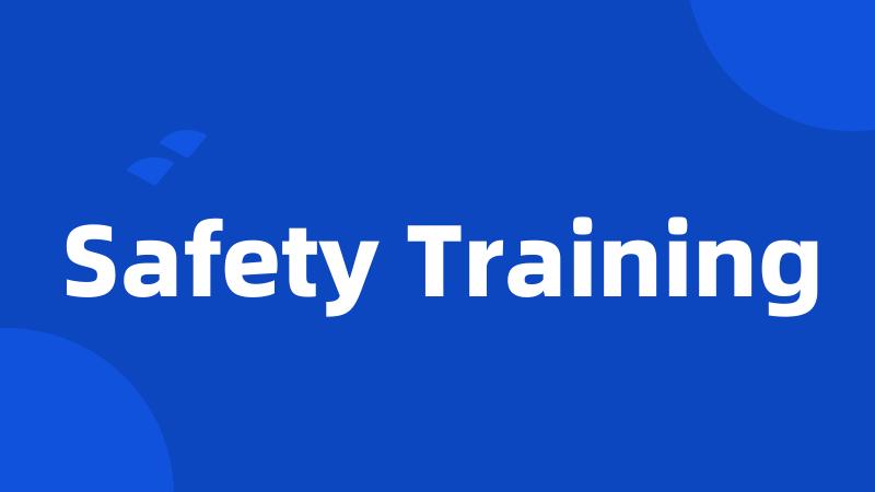 Safety Training