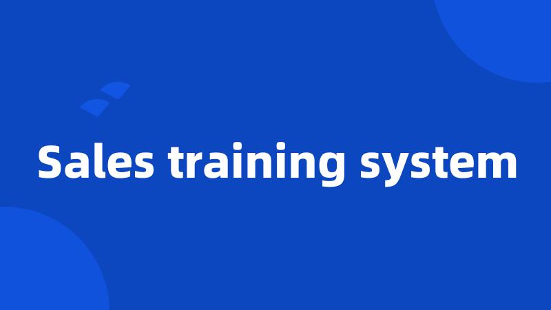 Sales training system