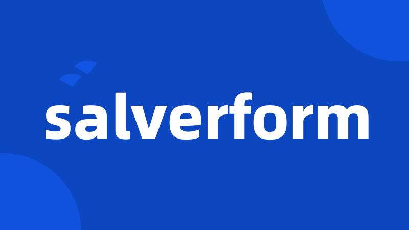 salverform