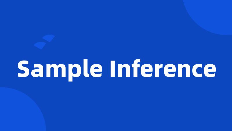 Sample Inference