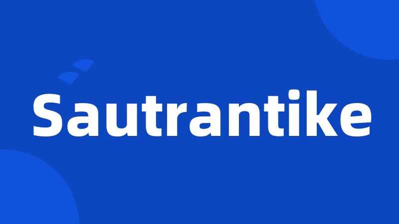 Sautrantike