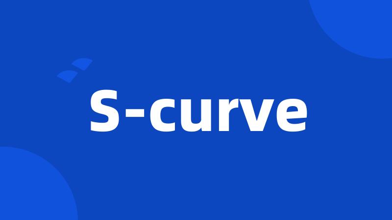 S-curve