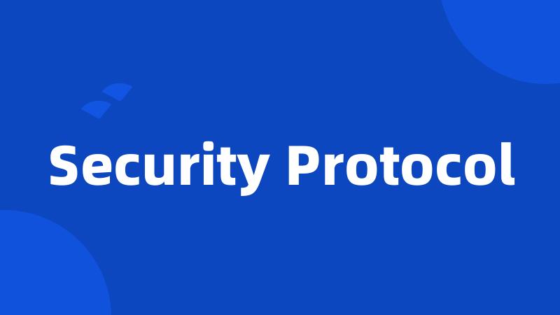 Security Protocol