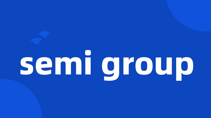 semi group