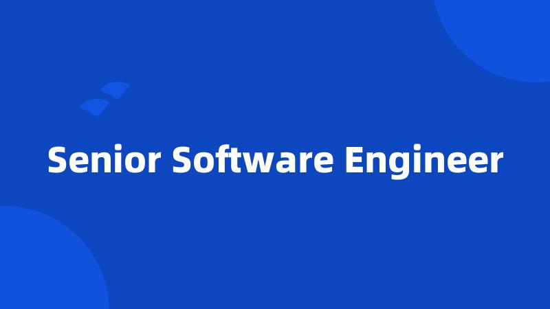 Senior Software Engineer