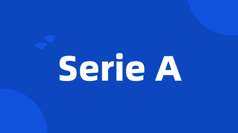 Serie A