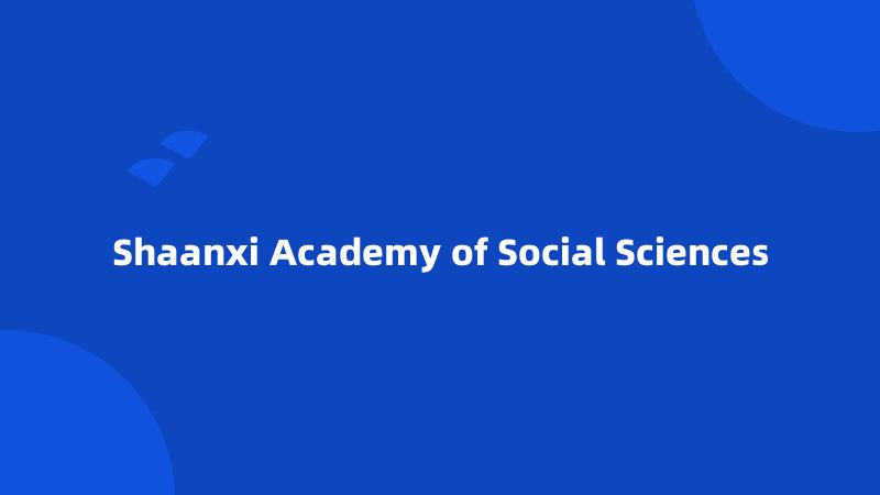 Shaanxi Academy of Social Sciences