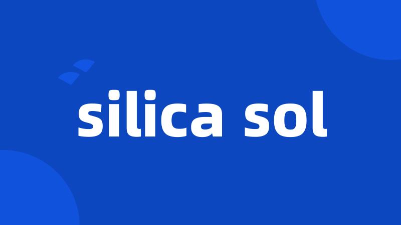 silica sol