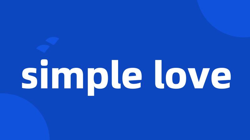 simple love