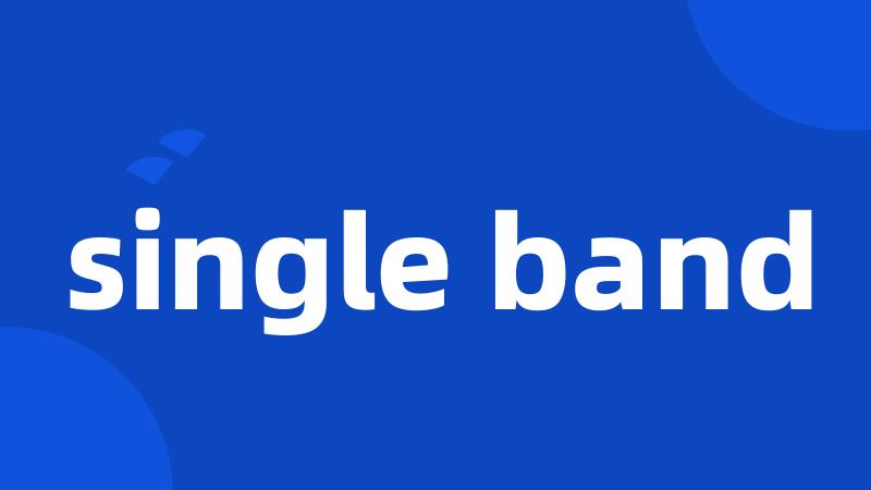 single band