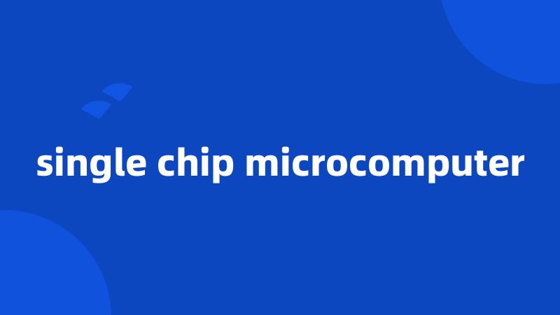 single chip microcomputer