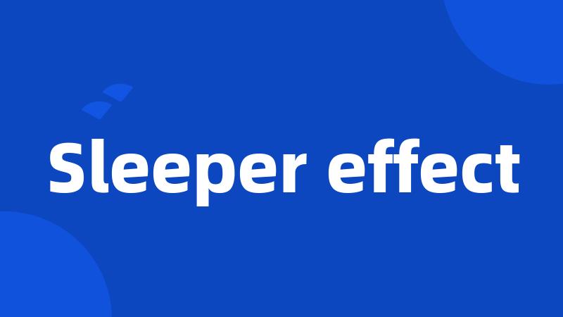 Sleeper effect