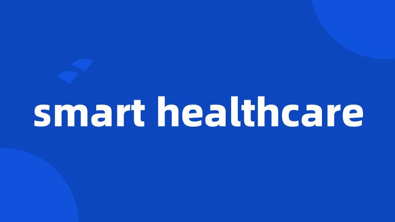 smart healthcare