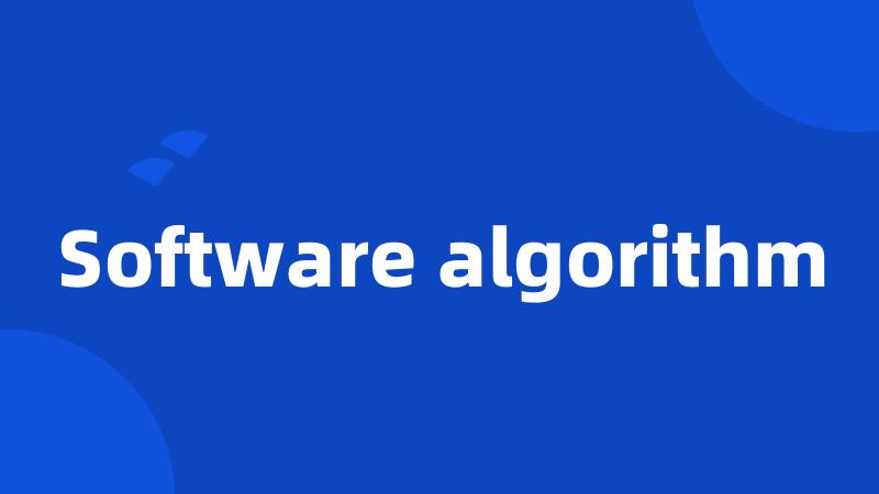 Software algorithm