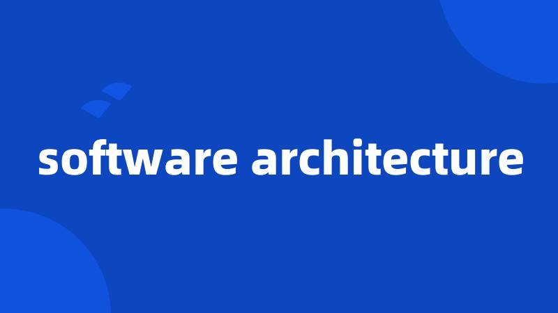 software architecture