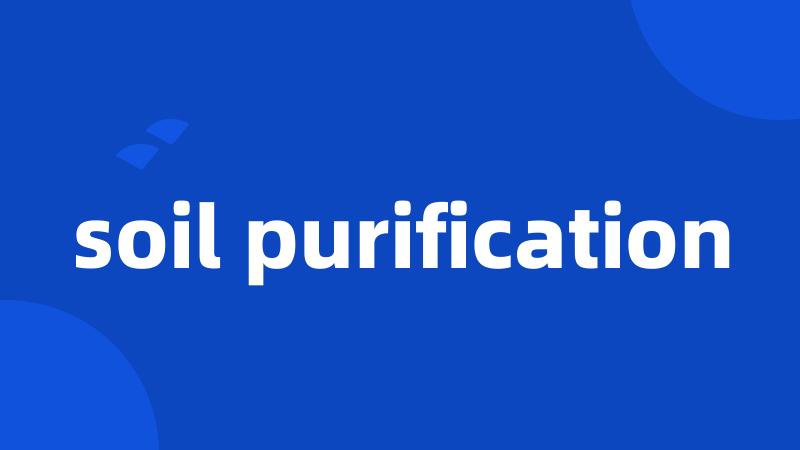 soil purification