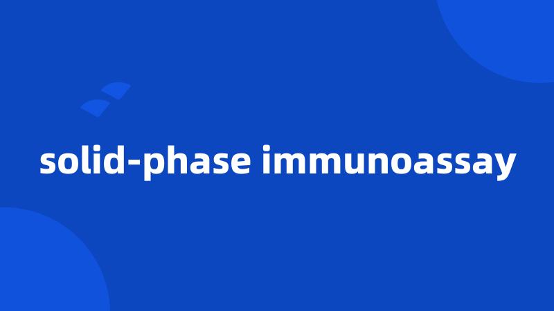 solid-phase immunoassay