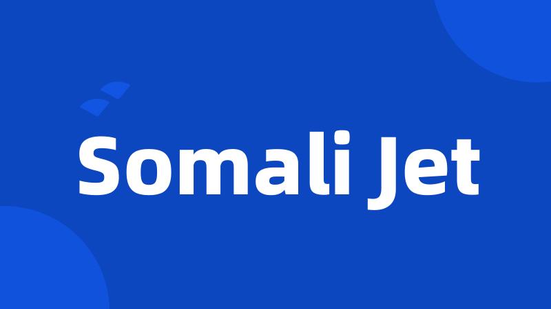 Somali Jet