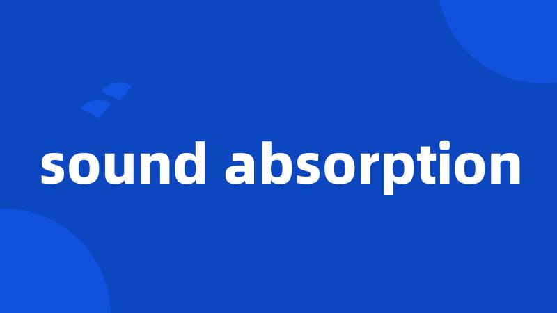 sound absorption