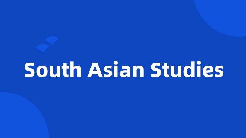 South Asian Studies