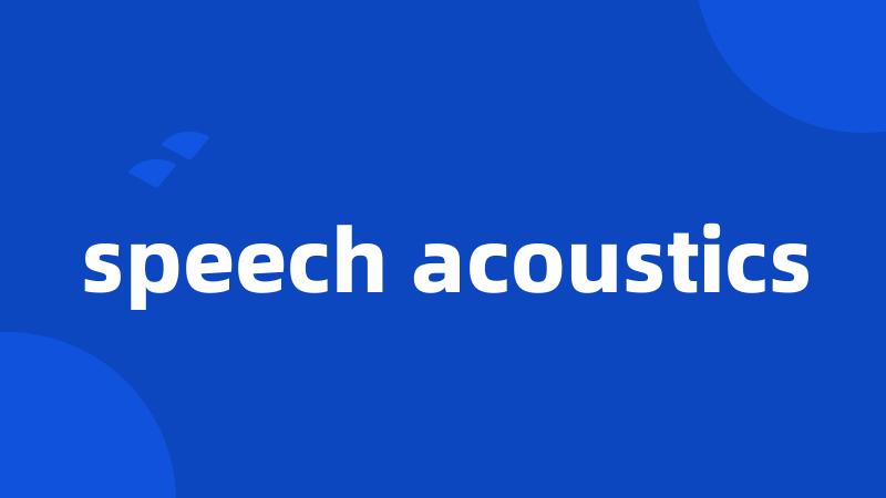 speech acoustics