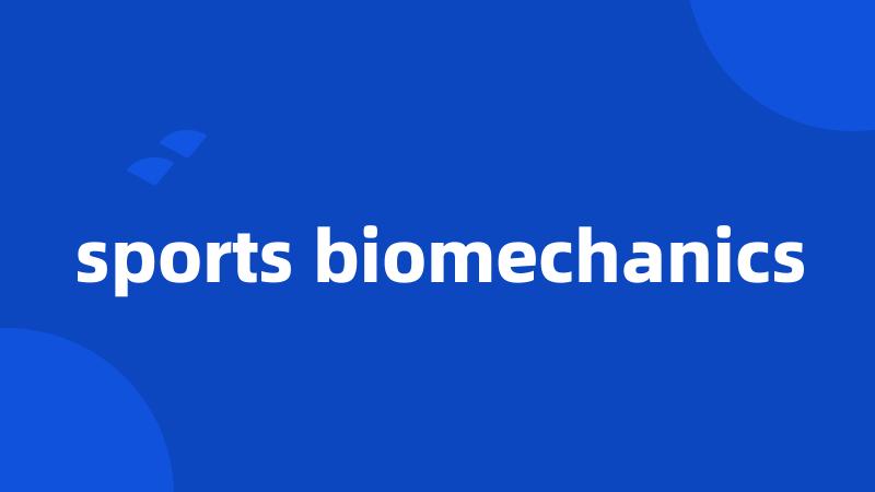 sports biomechanics