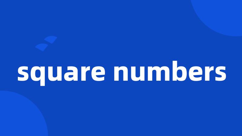 square numbers