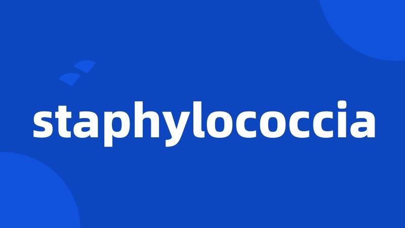 staphylococcia