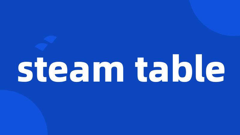 steam table