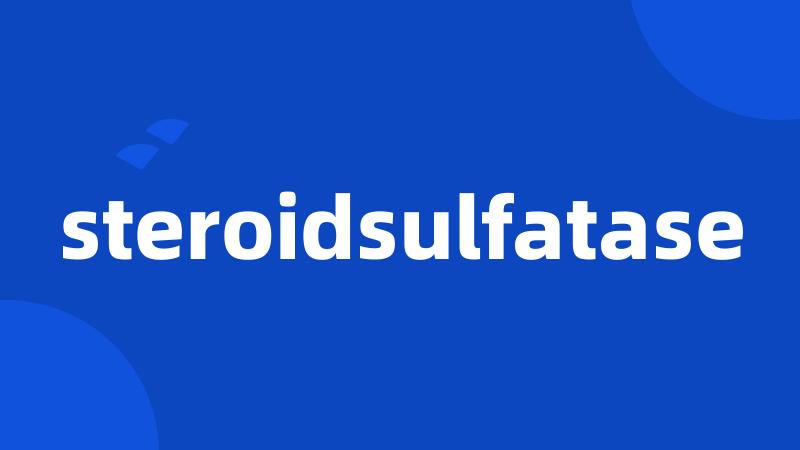 steroidsulfatase