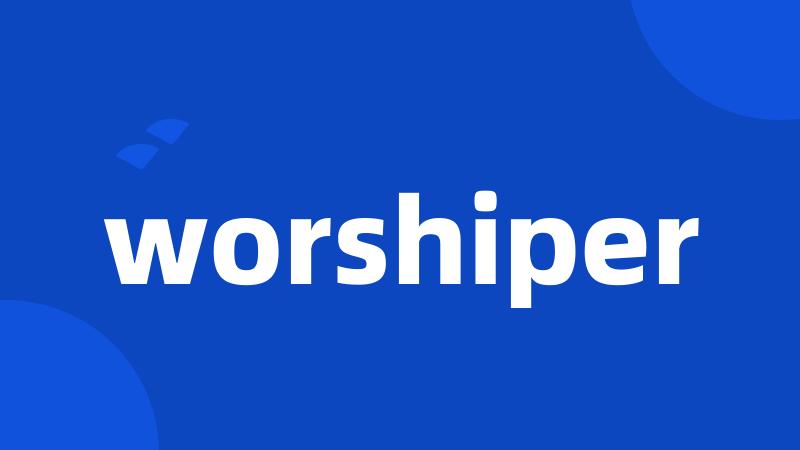 worshiper