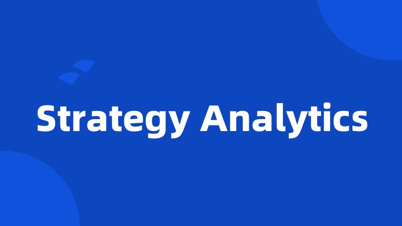 Strategy Analytics