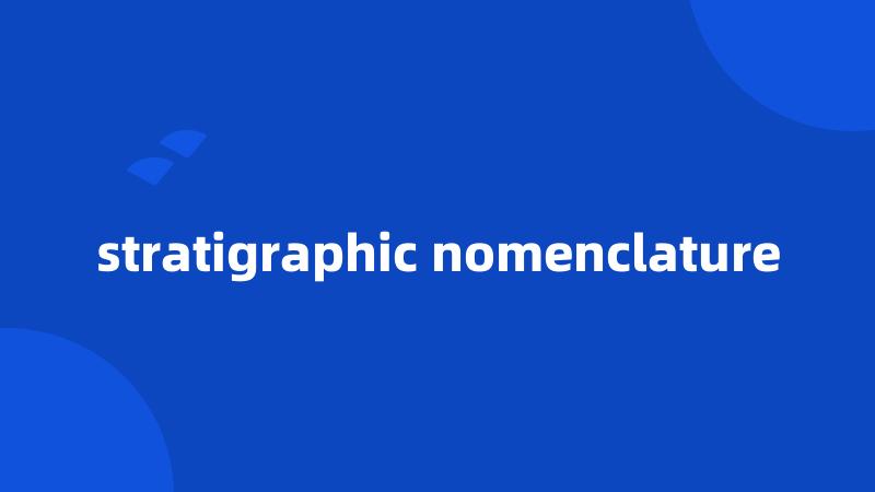 stratigraphic nomenclature