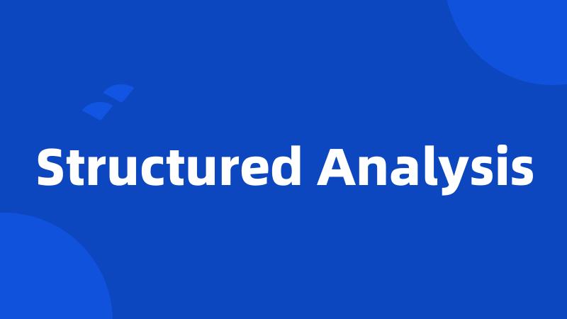 Structured Analysis